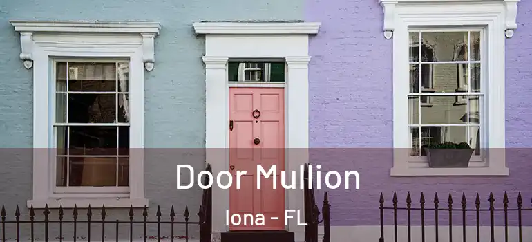  Door Mullion Iona - FL