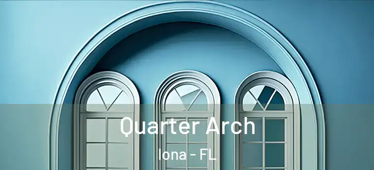  Quarter Arch Iona - FL