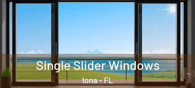 Single Slider Windows Iona - FL